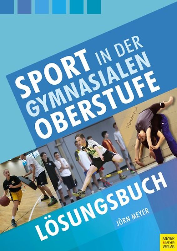 Sport in der gymnasialen Oberstufe: Lösungsbuch