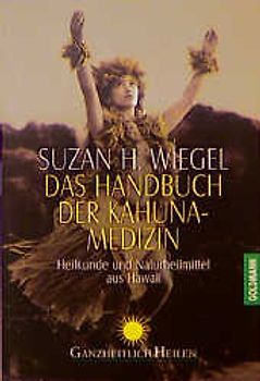 Das Handbuch der Kahuna-Medizin