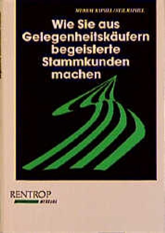 Wie Sie aus Gelegenheitskäufern begeisterte Stammkunden machen