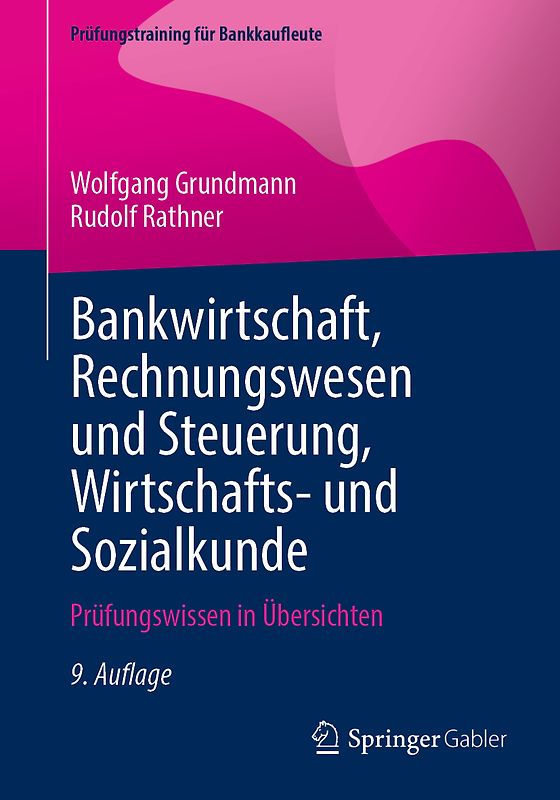 Bankwirtschaft, Rechnungswesen und Steuerung, Wirtschafts- und Sozialkunde