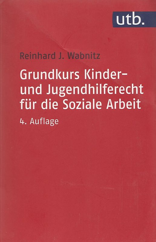 Grundkurs Kinder- und Jugendhilferecht für die Soziale Arbeit