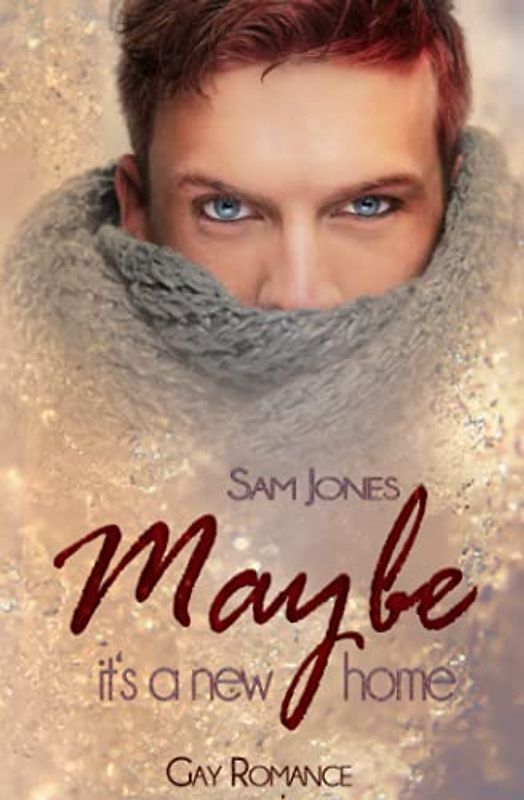 Maybe it's a new home (Maybe - Reihe)