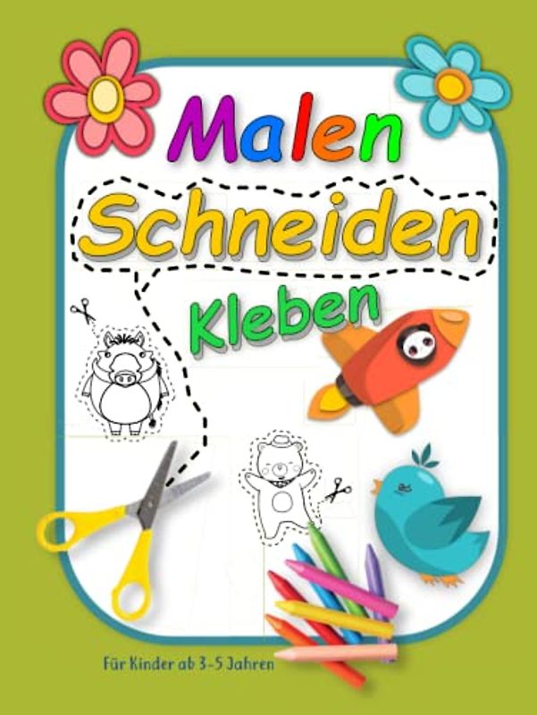 Malen Schneiden Kleben Für Kinder ab 3-5 Jahren: Das schöne wilde Tiere Bastelbuch, Malbuch zum Ausschneiden für Jungen und Mädchen ab 3 Jahren mit ... 11" (21.59 x 27.94 cm) I 37 Seiten zum Malen.