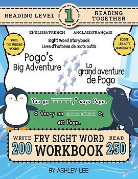 250 Sight Word Storybook, Pogo's Big Adventure (Level 1) Bilingual English/French Anglais/Français