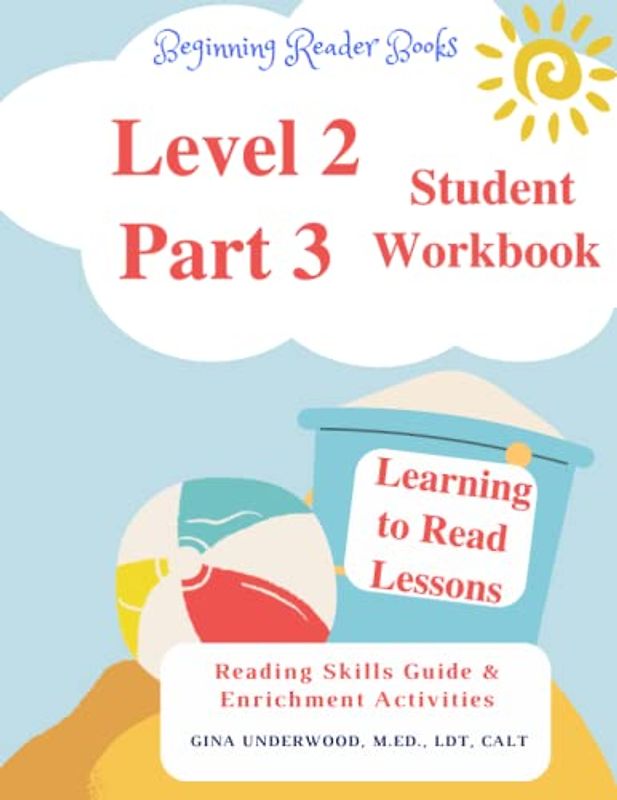 Beginning Reader Books Level 2 Part 3 Student Workbook: Learning to Read Lessons Reading Skills Guide & Enrichment Activities