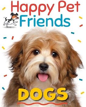 Happy Pet Friends: Dogs