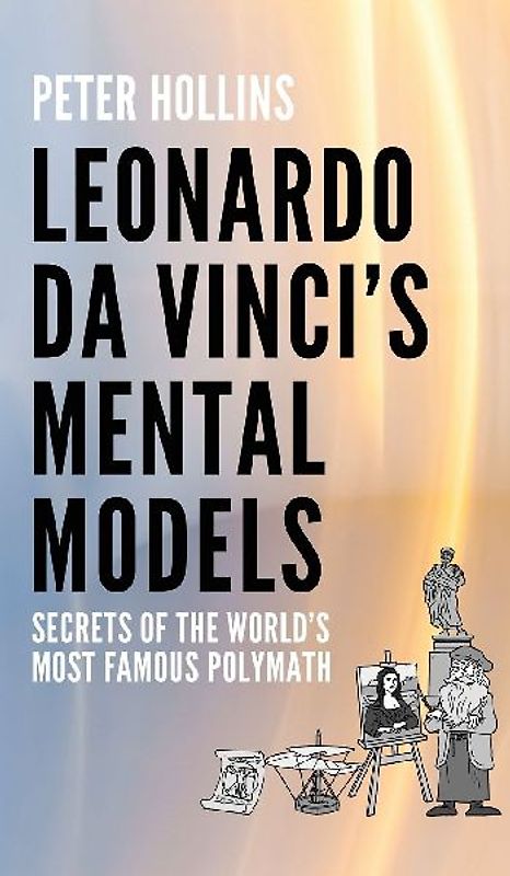 Leonardo da Vinci's Mental Models