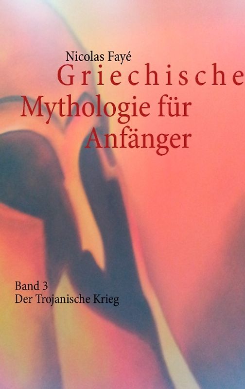 Griechische Mythologie für Anfänger