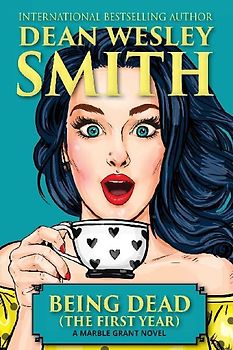 Being Dead (The First Year)