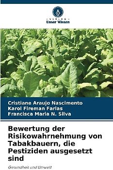 Bewertung der Risikowahrnehmung von Tabakbauern, die Pestiziden ausgesetzt sind