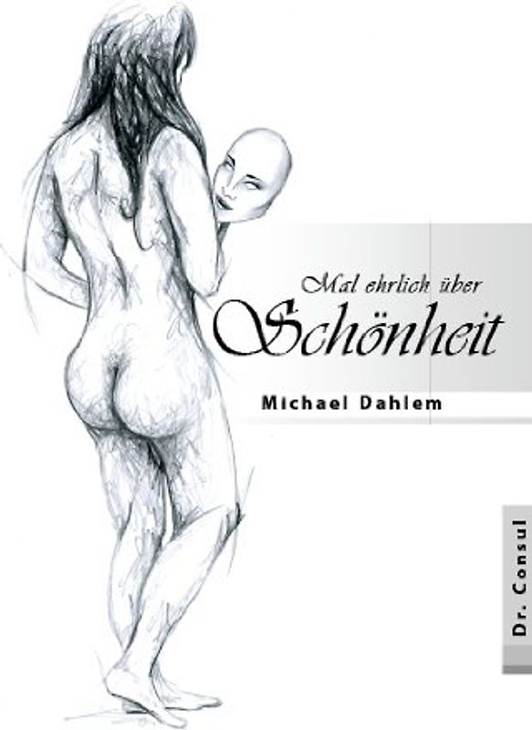 Mal ehrlich über Schönheit