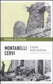L' Italia della disfatta (10 giugno 1940-8 settembre 1943)