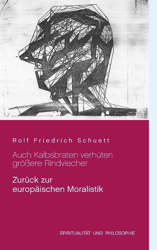 Auch Kalbsbraten verhüten größere Rindviecher