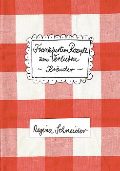 Frankfurter Rezepte zum Verlieben - Kräuter