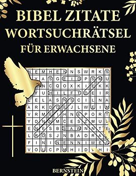 Bibel Zitate Wortsuchrätsel für Erwachsene: 100 Extra Große Wortsuchrätsel mit Lösungen
