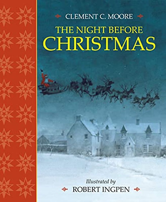 The Night Before Christmas: A Robert Ingpen Illustrated Classic (Robert Ingpen Illustrated Classics)