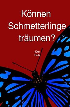 Können Schmetterlinge träumen?