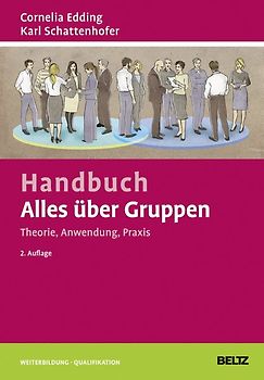 Handbuch Alles über Gruppen:Theorie, Anwendung, Praxis