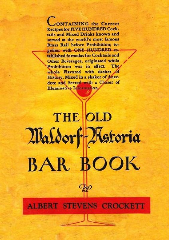The Old Waldorf Astoria Bar Book 1935 Reprint
