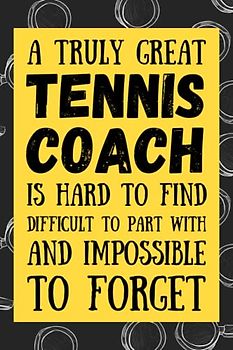 Tennis Coach Gifts: Blank Lined Journal Notebook, an Appreciation Thank You and Funny Gift for Tennis Coaches