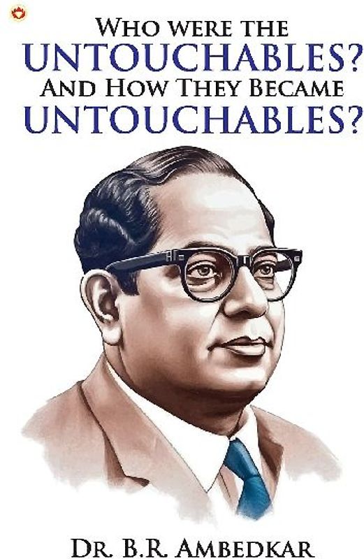 Who were the Untouchables? And How They Became Untouchables?