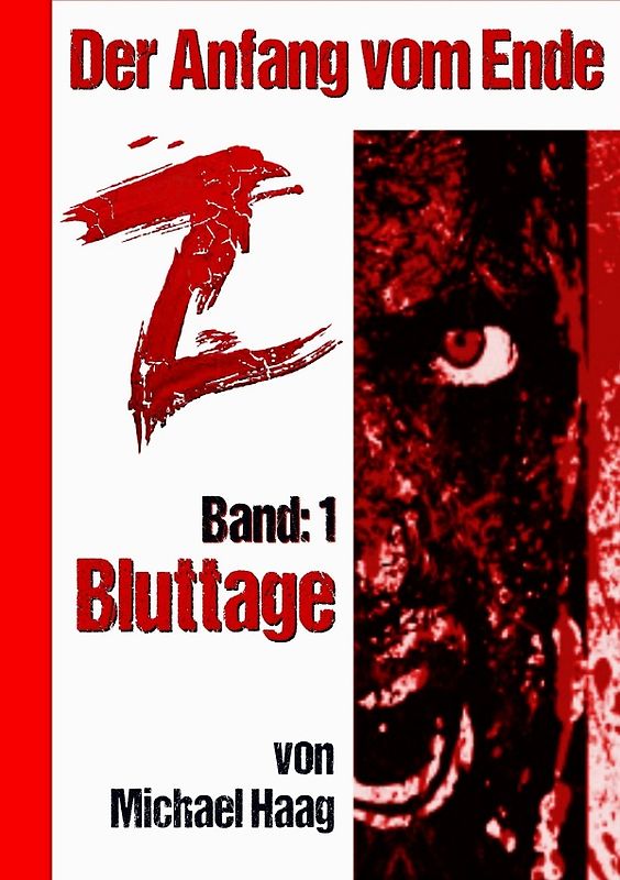 Z: Der Anfang vom Ende / Bluttage