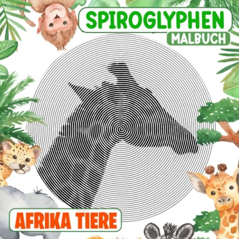 Afrika Tiere Spiroglyphen Malbuch: Entdecken Sie Tier in Afrika Buch zu Drawing Lines Art | Geschenke mit 30 versteckten Bildern für Kinder, Jugendliche bis Entspannungsgeschenke