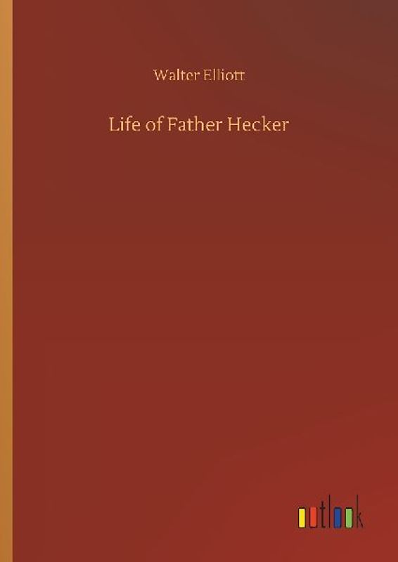 Life of Father Hecker
