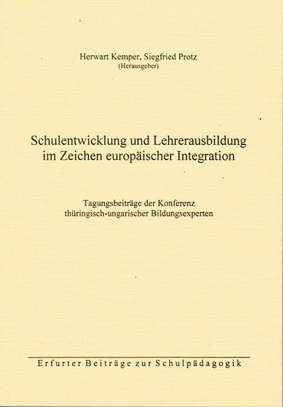 Schulentwicklung und Lehrerausbildung im Zeichen europäischer Integration