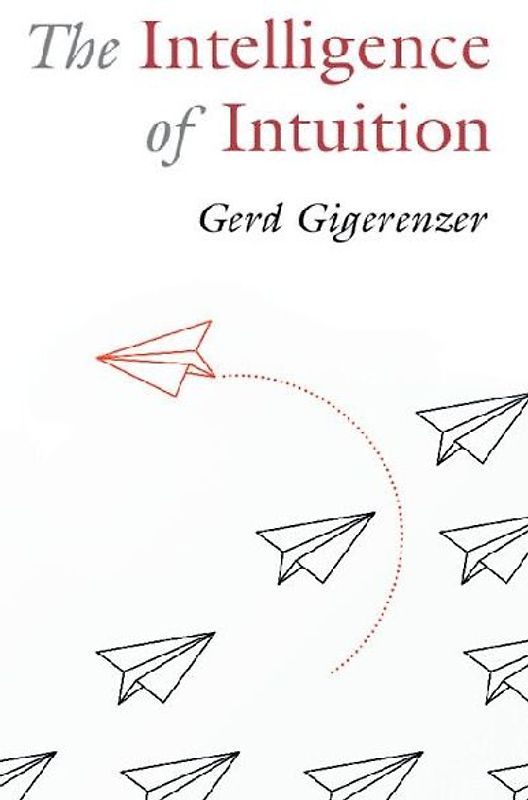 The Intelligence of Intuition