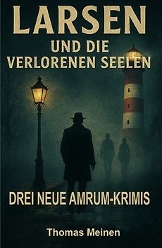 Larsen - Ein Amrum Krimi / Larsen und die verlorenen Seelen