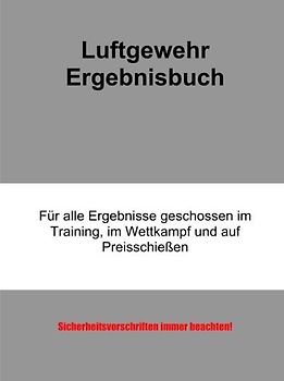 Luftgewehr Ergebnisbuch