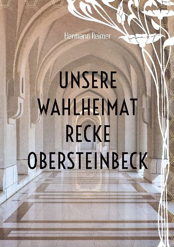 Unsere Wahlheimat Recke Obersteinbeck