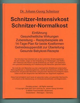 Schnitzer-Intensivkost, Schnitzer-Normalkost