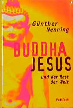 Buddha, Jesus und der Rest der Welt