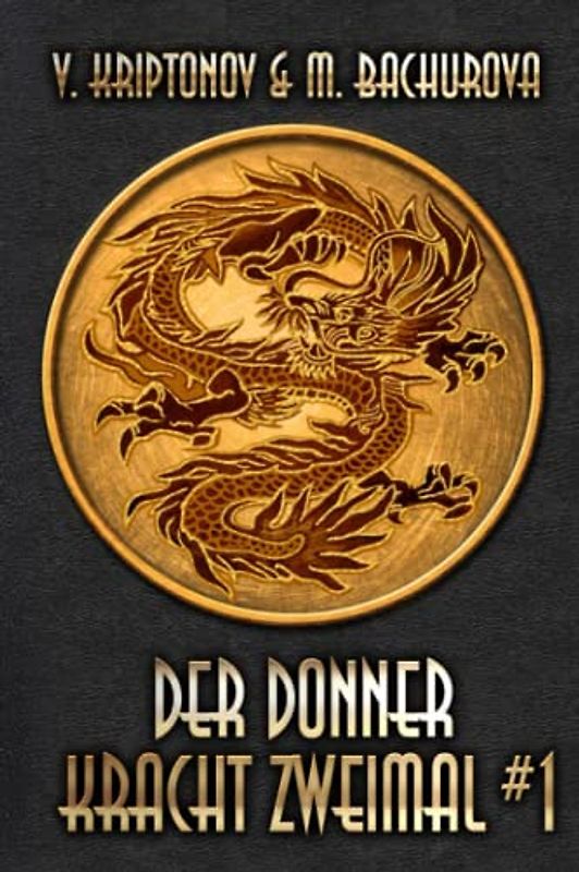Der Donner kracht zweimal (Buch 1): Wuxia-Serie