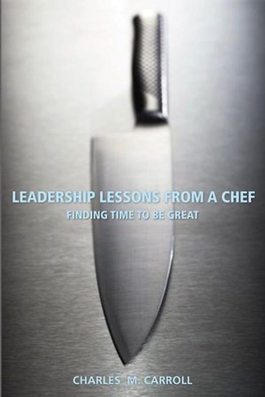 Leadership Lessons From a Chef