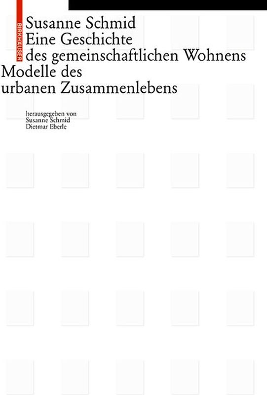 Eine Geschichte des gemeinschaftlichen Wohnens