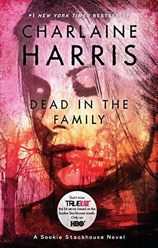 Dead in the Family: A Sookie Stackhouse Novel (Sookie Stackhouse/True Blood)
