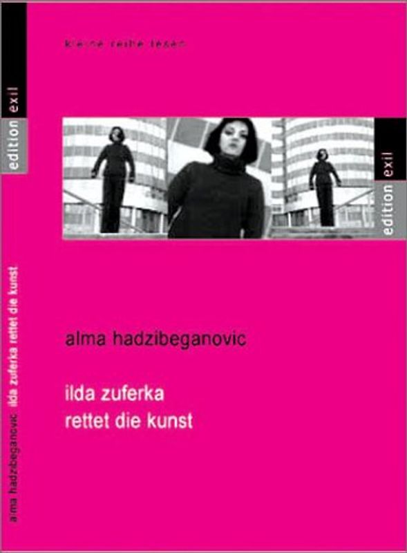 Ilda Zuferka rettet die Kunst. Lyrik und Prosa