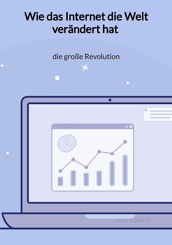 Wie das Internet die Welt verändert hat - die große Revolution