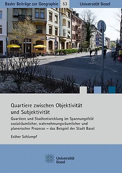 Quartiere zwischen Objektivität und Subjektivität