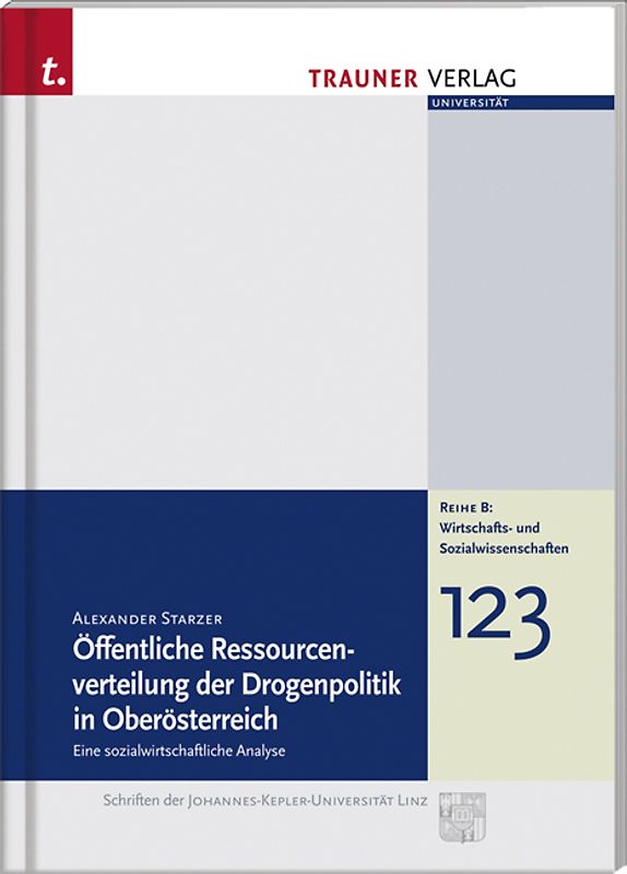 Öffentliche Ressourcenverteilung der Drogenpolitik in Oberösterreich