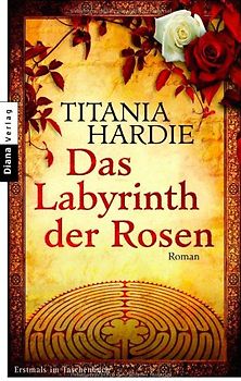 Das Labyrinth der Rosen
