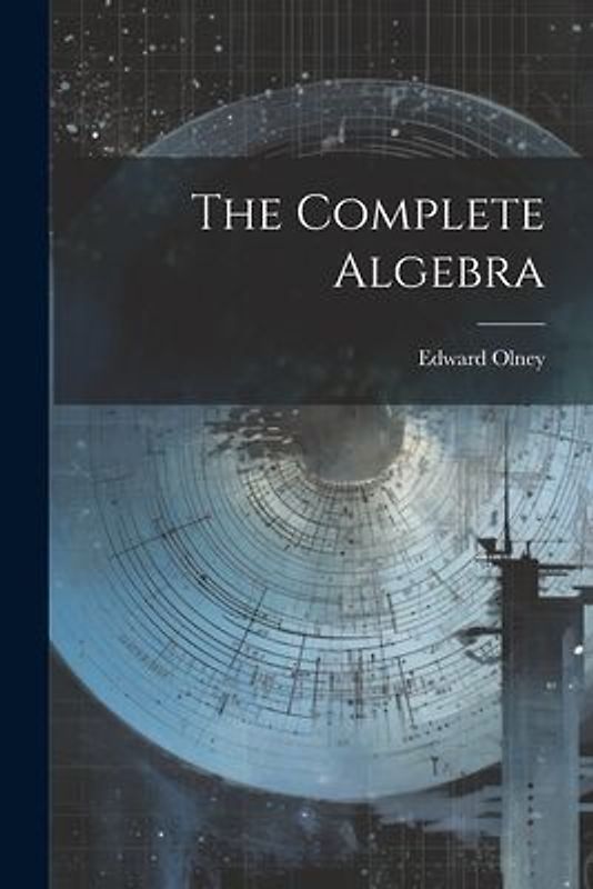 The Complete Algebra