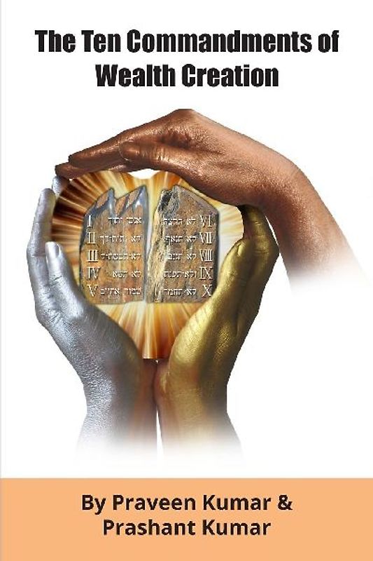 The Ten Commandments of Wealth Creation