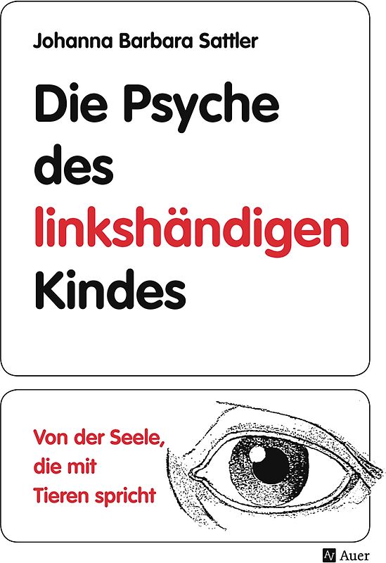 Die Psyche des linkshändigen Kindes