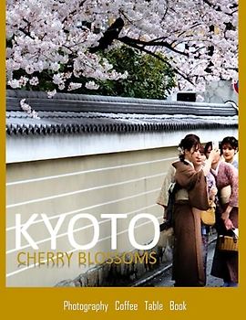 KYOTO CHERRY BLOSSOMS Photography Coffee Table Book: kyoto Cherry Blossoms Photography Coffee Table Book : An Amazing Group Of Pictures For Relaxing & ... Images (8.5"*11") Paperback. June 23,2023 .