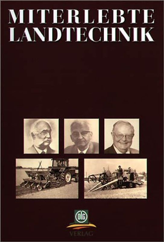 Miterlebte Landtechnik