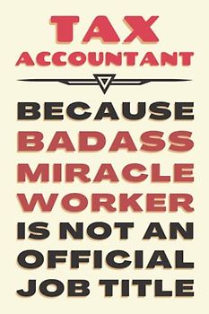 Tax Accountant Gifts: Blank Lined Journal Notebook, an Appreciation Thank You and Funny Gift for Tax Accountants